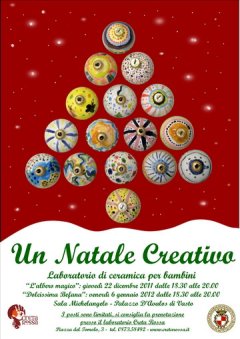 Un Natale creativo 2011 - laboratori di ceramica per bambini -Sala Michelangelo del Palazzo D'Avalos di Vasto in collaborazione con il laboratorio di ceramica Creta Rossa.